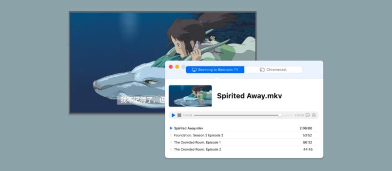 Beamer 4 - 专为 Mac 设计的视频投屏工具，支持向 Apple TV、Chromecast 等设备投屏 2